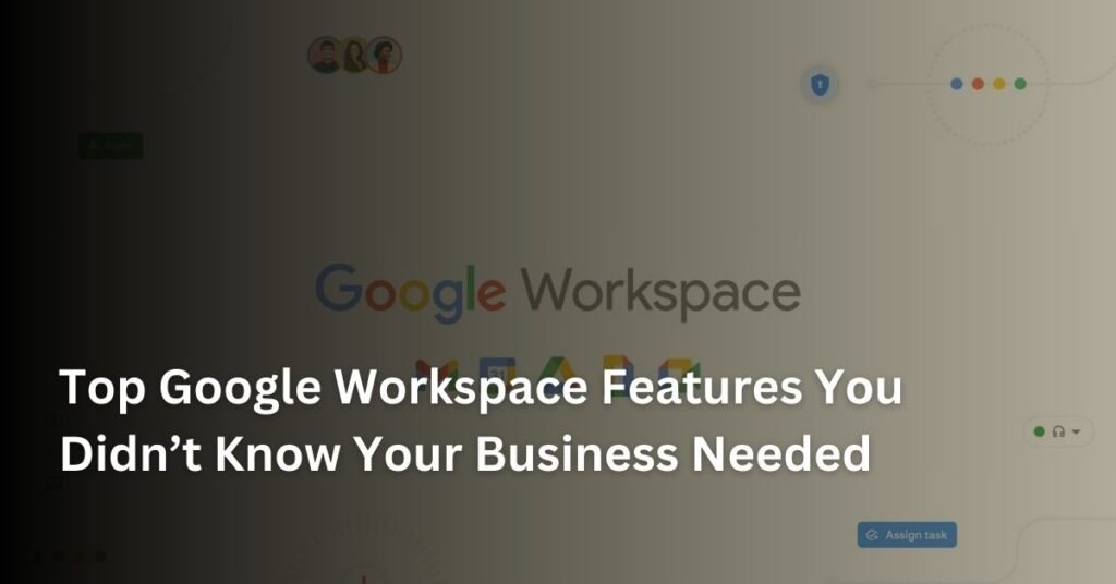 Google Workspace Features