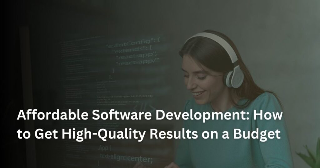 affordable software development