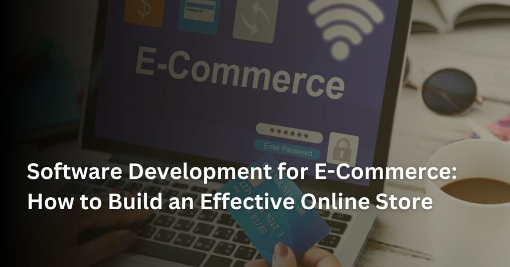 Software Development for E-Commerce