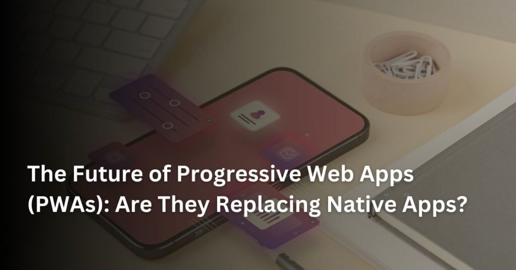 Progressive Web Apps
