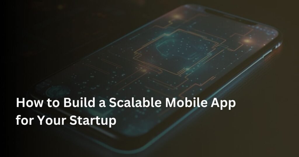 scalable mobile app